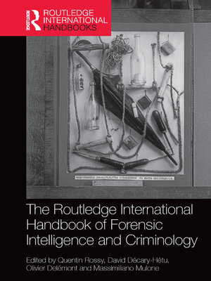cover image of The Routledge International Handbook of Forensic Intelligence and Criminology